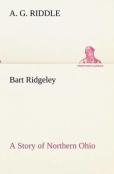 Bart Ridgeley A Story Of Northern Ohio