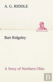 Bart Ridgeley A Story Of Northern Ohio