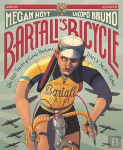 Bertrand.pt - Bartali'S Bicycle: The True Story Of Gino Bartali, Italy'S Secret Hero