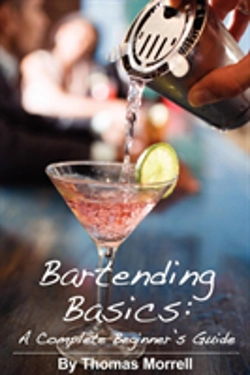 Bertrand.pt - Bartending Basics: A Complete Beginner'S Guide