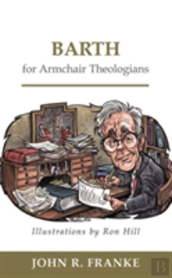 Bertrand.pt - Barth For Arm Chair Theologians