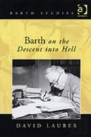 Barth On The Descent Into Hell