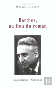 Barthes , Au Lieu Du Roman