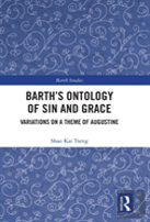 Barth'S Ontology Of Sin And Grace