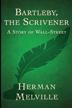 Bertrand.pt - Bartleby, The Scrivener By Herman Melville(Annotated)