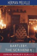 Bartleby, The Scrivener (Esprios Classics)