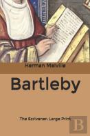 Bartleby, The Scrivener