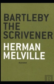 Bartleby The Scrivener Illustrated