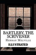 Bartleby, The Scrivener Illustrated