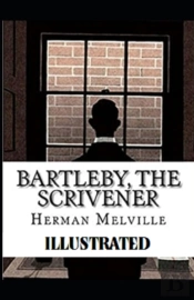 Bartleby, The Scrivener Illustrated