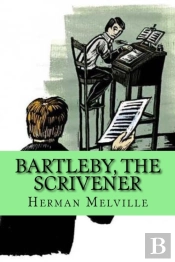 Bartleby, The Scrivener  Special Edition