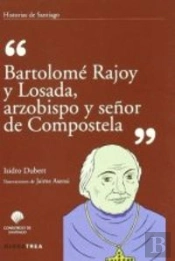 Bartolomé Rajoy Y Losada