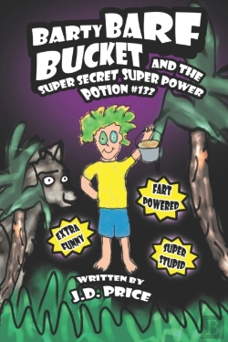 Bertrand.pt - Barty Barf Bucket And The Super Secret Super Power Potion #132