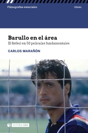 Barullo En El Area El Futbol En 50 Peliculas Fundamentales