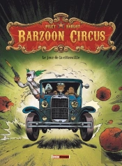 Barzoon Circus Tome 1 ; Le Jour De La Citrouille