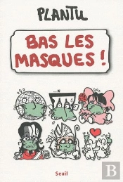 Bas Les Masques !