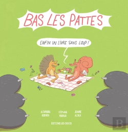 Bertrand.pt - Bas Les Pattes - Enfin Un Livre Sans Loup !