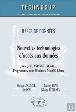 Bertrand.pt - Base De Données - Nouvelles Technologies D'Accès Aux Données -  Java, Jee, Asp.Net, Xcode ... Programmes Pour Windows, Macos, Linux (Niveau C)