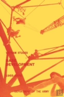 Bertrand.pt - Base Development In South Vietnam, 1965-1970