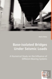 Base-Isolated Bridges Under Seismic Loads