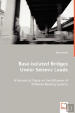 Bertrand.pt - Base-Isolated Bridges Under Seismic Loads