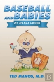 Baseball And Babies: My Life As A Catcher