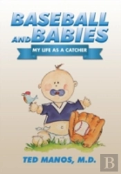 Baseball And Babies: My Life As A Catcher
