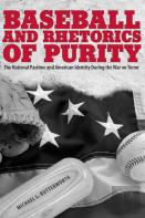Baseball And Rhetorics Of Purity