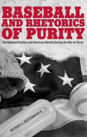 Baseball And Rhetorics Of Purity