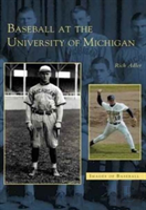 Baseball At The University Of Michigan