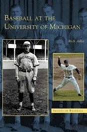 Baseball At The University Of Michigan