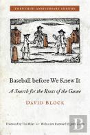 Baseball Before We Knew It