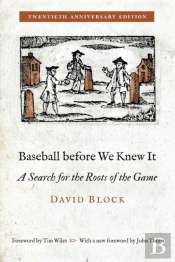 Baseball Before We Knew It