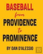 Baseball From Providence To Prominence