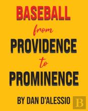 Baseball From Providence To Prominence