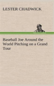 Baseball Joe Around The World Pitching On A Grand Tour