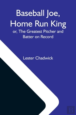 Bertrand.pt - Baseball Joe, Home Run King  Or, The Gre