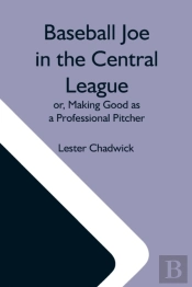 Baseball Joe In The Central League  Or,