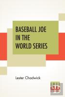 Baseball Joe In The World Series