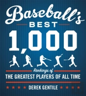 Baseball'S Best 1000 (Fourth Revised Edition)