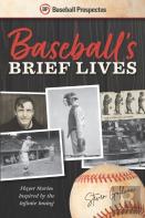 Baseball'S Brief Lives