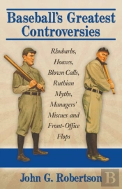 Baseball'S Greatest Controversies