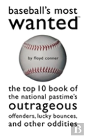 Baseball'S Most Wanted
