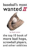 Baseball'S Most Wanted Ii