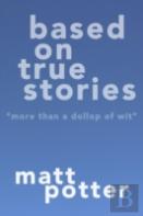 Based On True Stories
