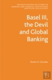 Basel Iii, The Devil And Global Banking