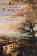 Basel In The Age Of Burckhardt