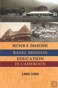Bertrand.pt - Basel Mission Education In Cameroon: 188