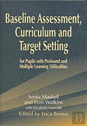 Baseline Assessment Curriculum And Target Setting For Pupils With Profound And Multiple Learning Difficulties