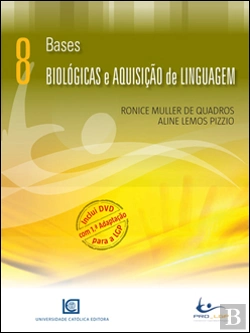 Bertrand.pt - Bases Biológicas da Linguagem e Aquisição da Linguagem